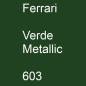 Preview: Ferrari, Verde Metallic, 603.